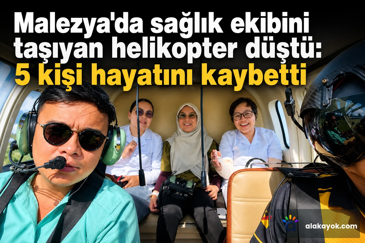 Malezya'da sağlık ekibini taşıyan helikopter düştü: 5 kişi hayatını kaybetti