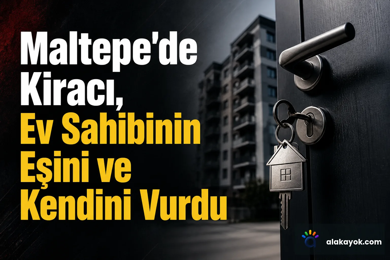 Maltepe'de Kiracı, Ev Sahibinin Eşini ve Kendini Vurdu