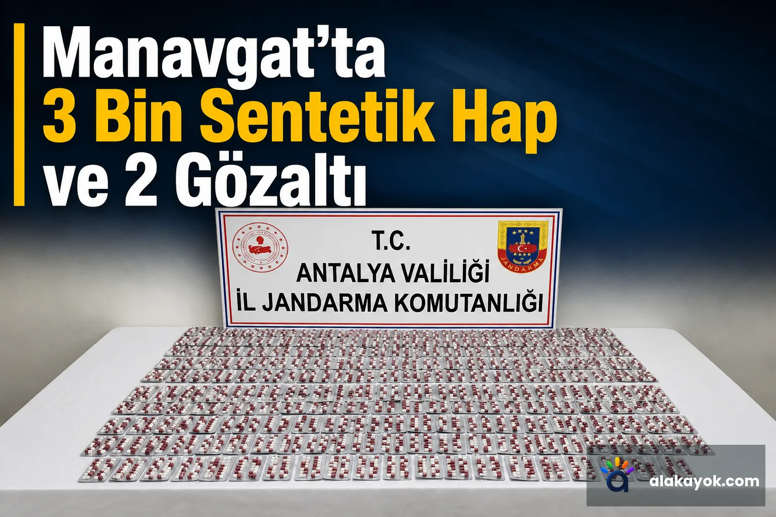 Manavgat’ta 3 Bin Sentetik Hap ve 2 Gözaltı