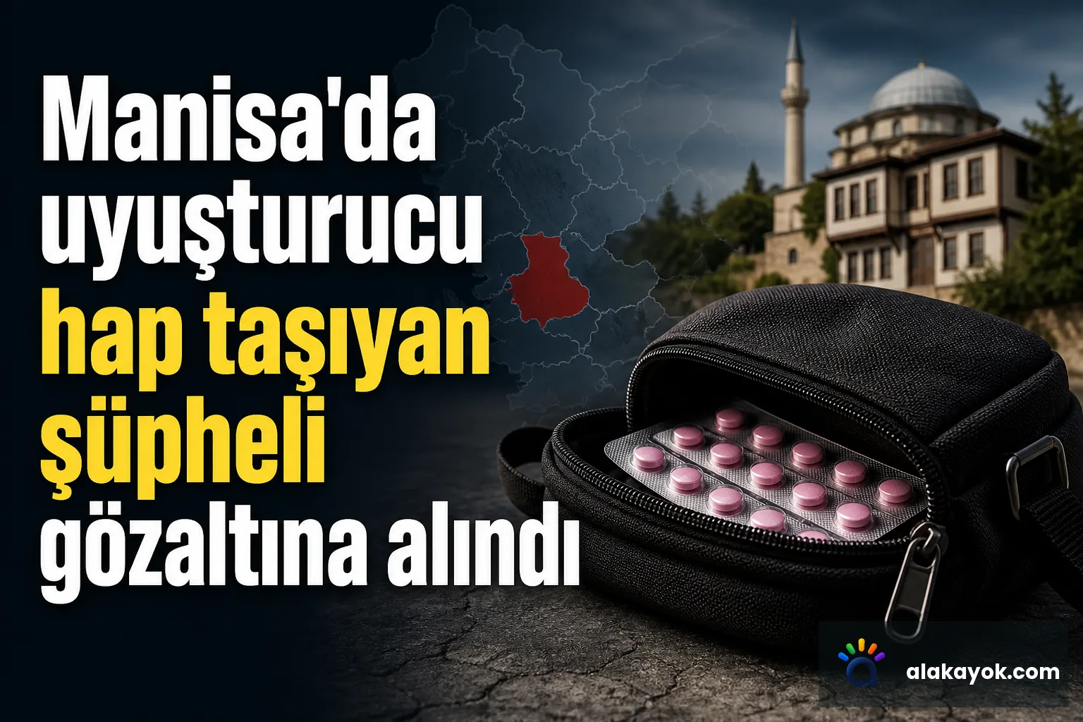 Manisa'da uyuşturucu hap taşıyan şüpheli gözaltına alındı