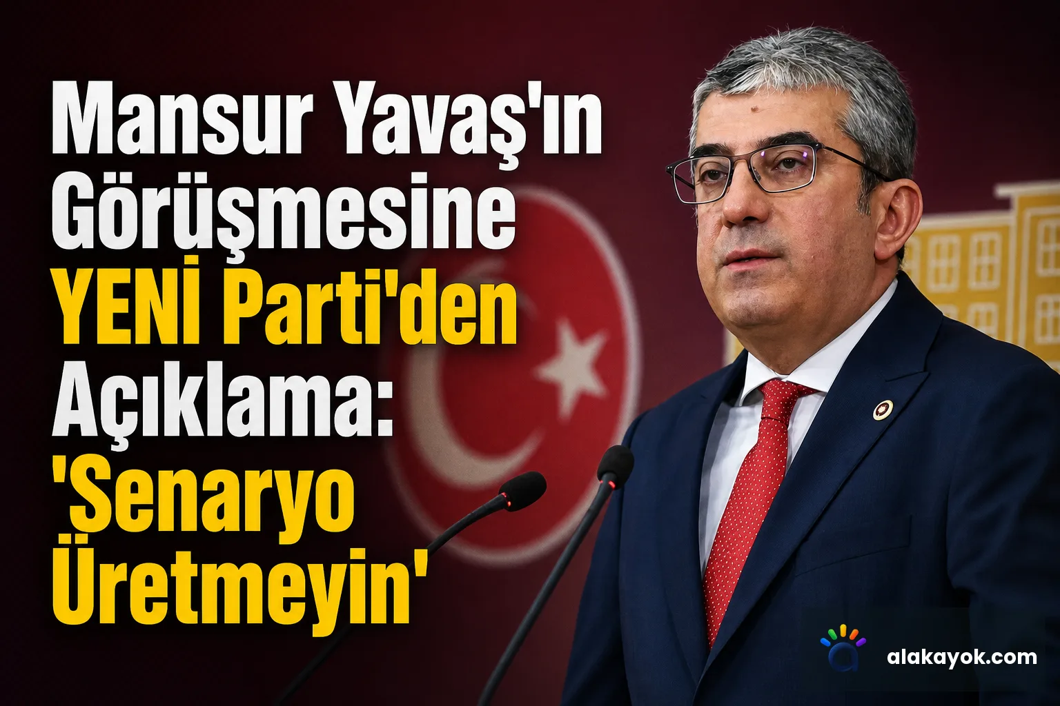 Mansur Yavaş'ın Görüşmesine YENİ Parti'den Açıklama: 'Senaryo Üretmeyin'