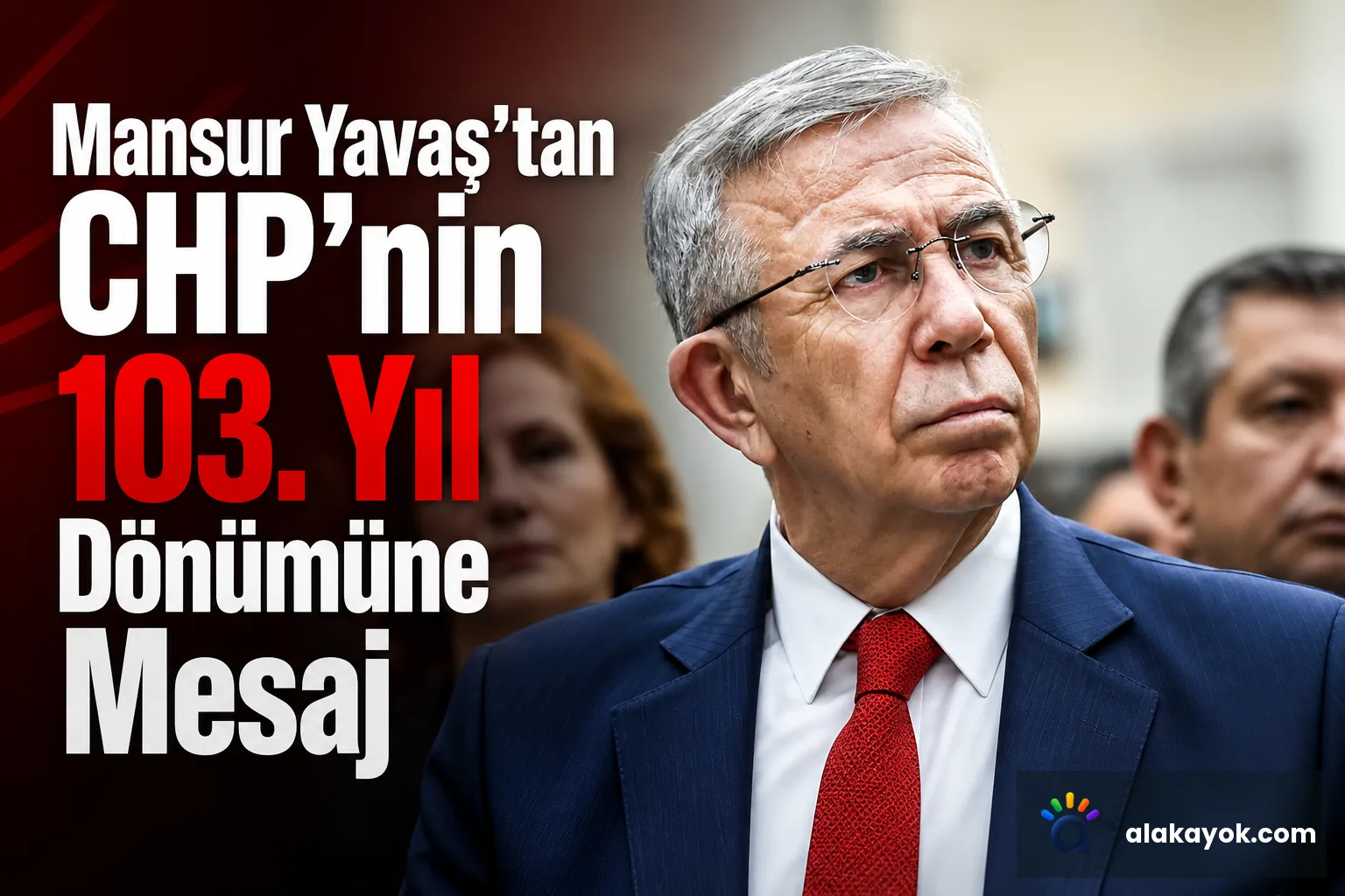Mansur Yavaş'tan CHP'nin 103. Yıl Dönümüne Mesaj