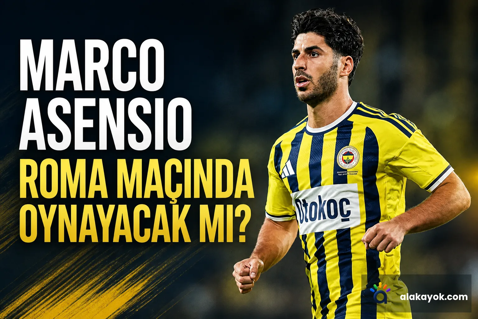 Marco Asensio Roma Maçında Oynayacak mı?
