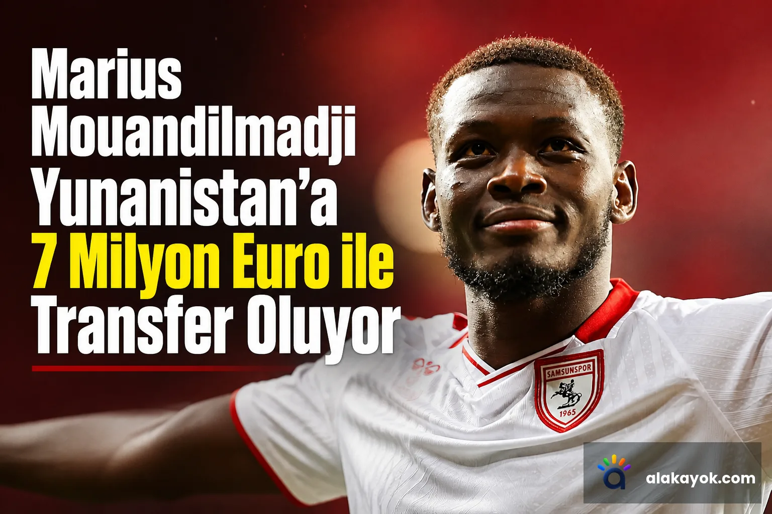 Marius Mouandilmadji Yunanistan'a 7 Milyon Euro ile Transfer Oluyor