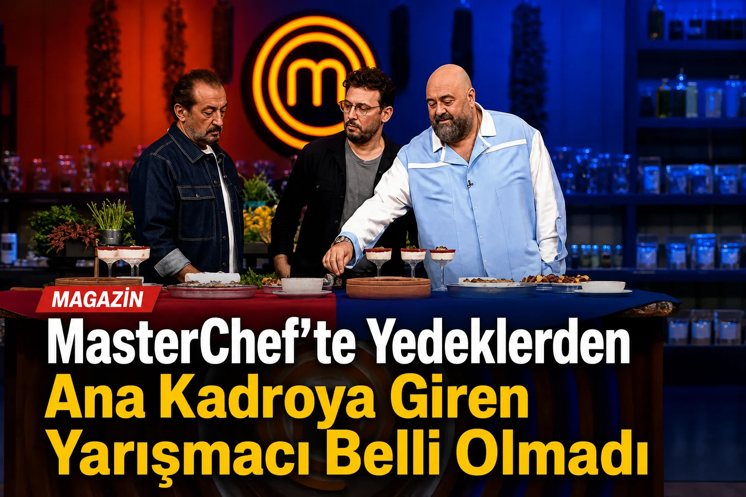 MasterChef'te Yedeklerden Ana Kadroya Giren Yarışmacı Belli Olmadı