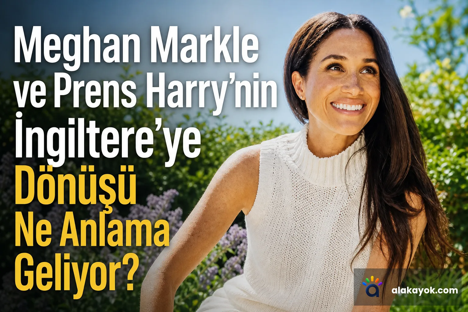 Meghan Markle ve Prens Harry'nin İngiltere'ye Dönüşü Ne Anlama Geliyor?