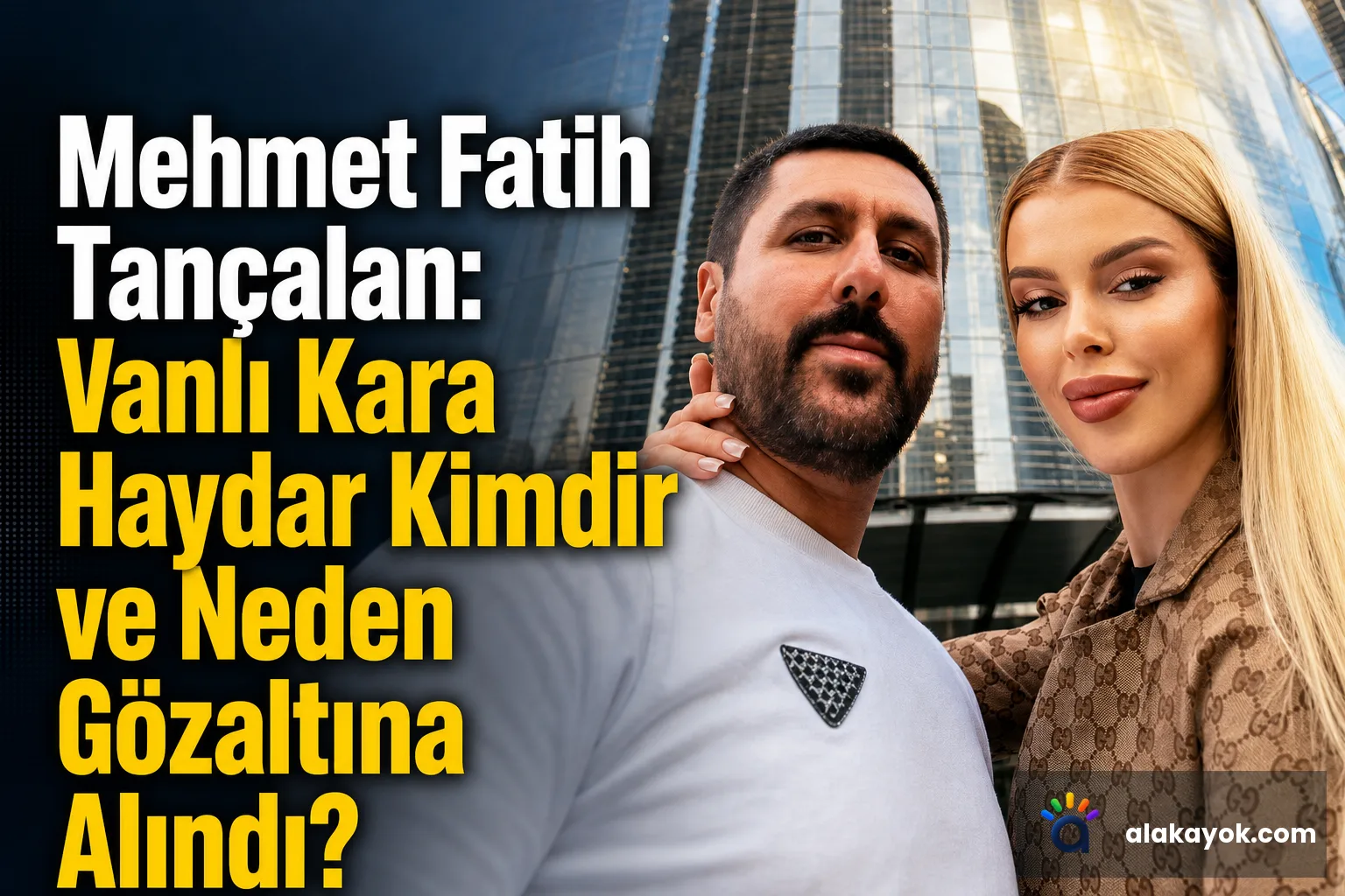 Mehmet Fatih Tançalan: Vanlı Kara Haydar Kimdir ve Neden Gözaltına Alındı?