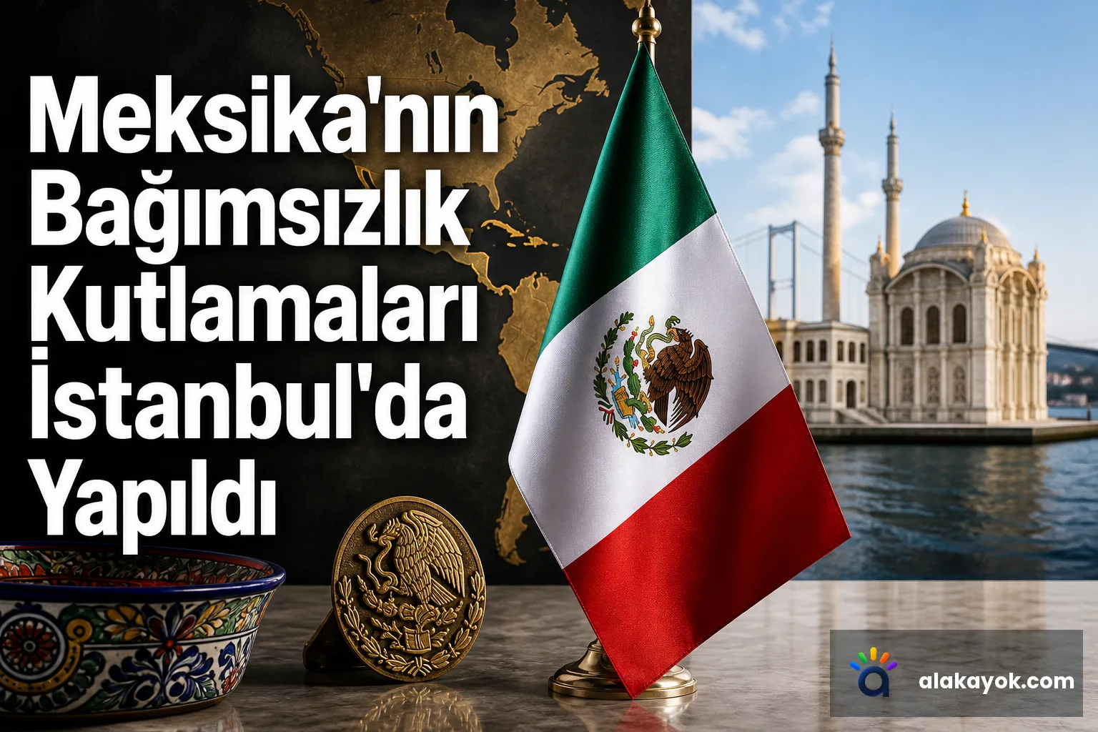 Meksika'nın Bağımsızlık Kutlamaları İstanbul'da Yapıldı