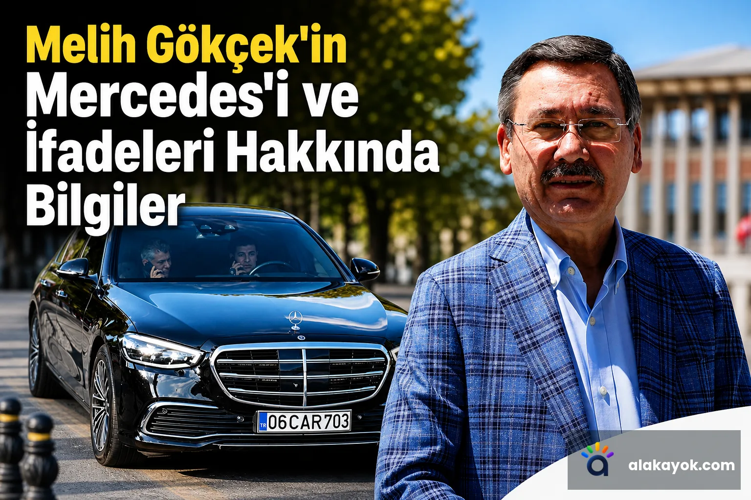 Melih Gökçek'in Mercedes'i ve İfadeleri Hakkında Bilgiler