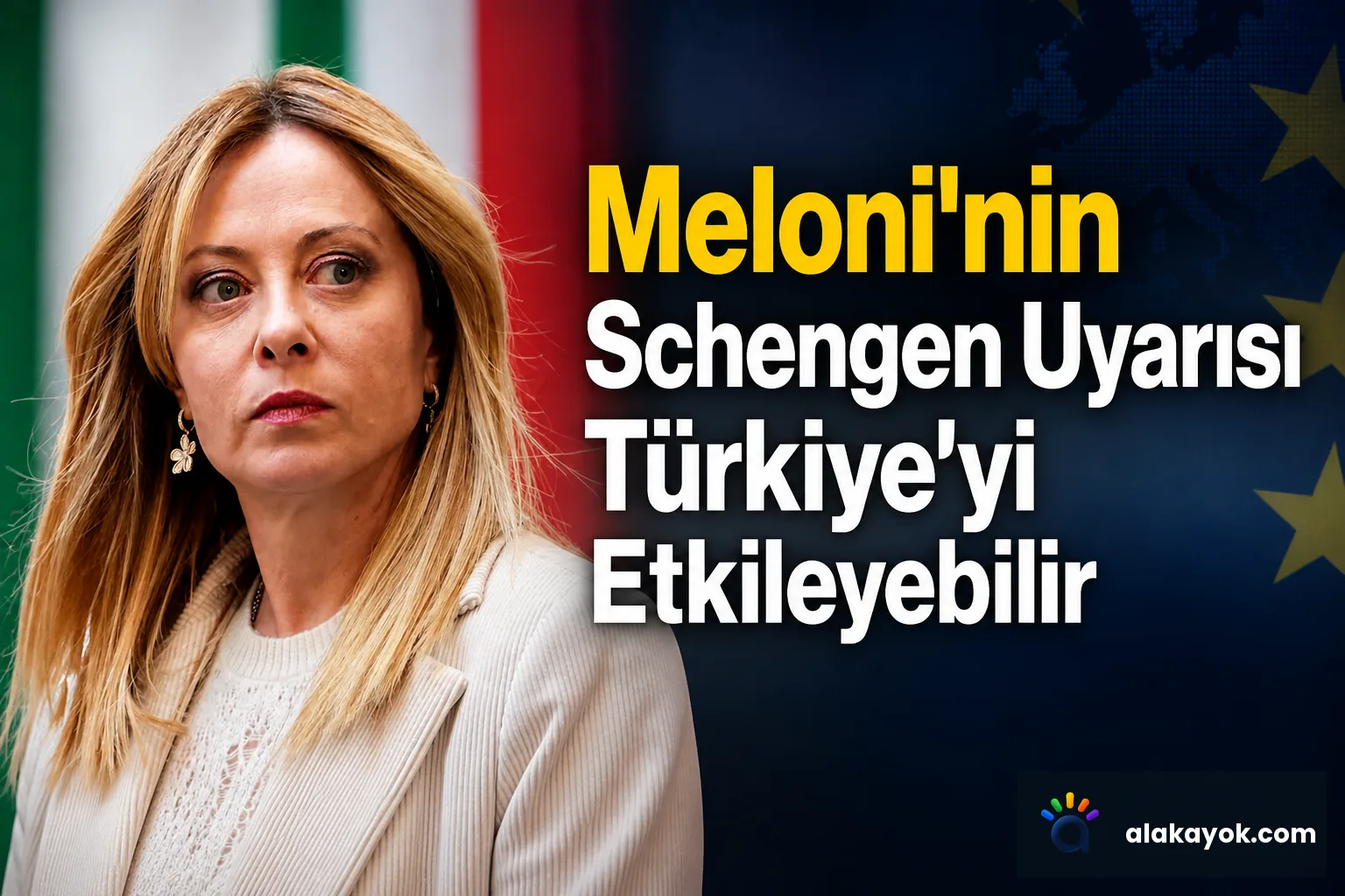 Meloni'nin Schengen Uyarısı Türkiye'yi Etkileyebilir