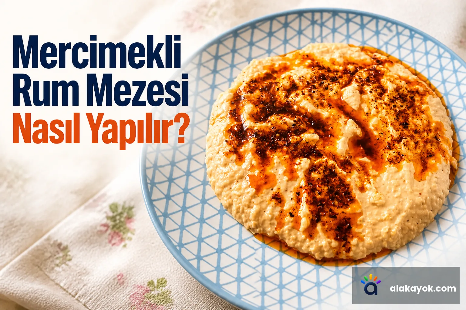 Mercimekli Rum Mezesi Nasıl Yapılır?