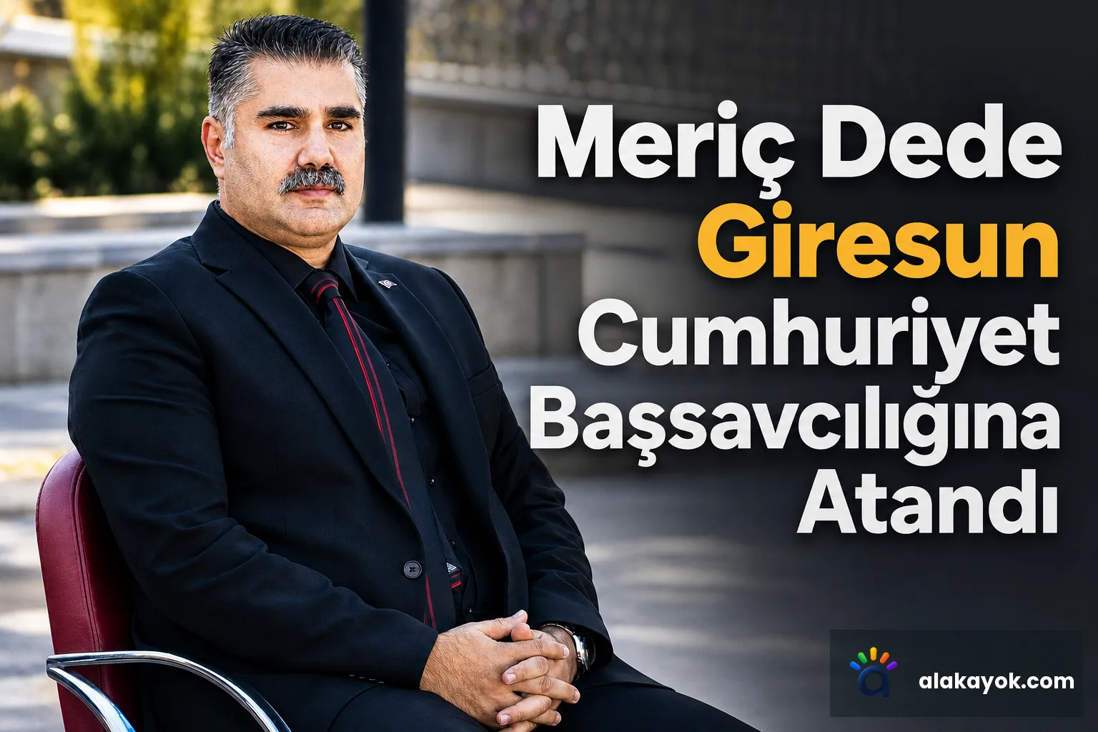 Meriç Dede Giresun Cumhuriyet Başsavcılığına Atandı