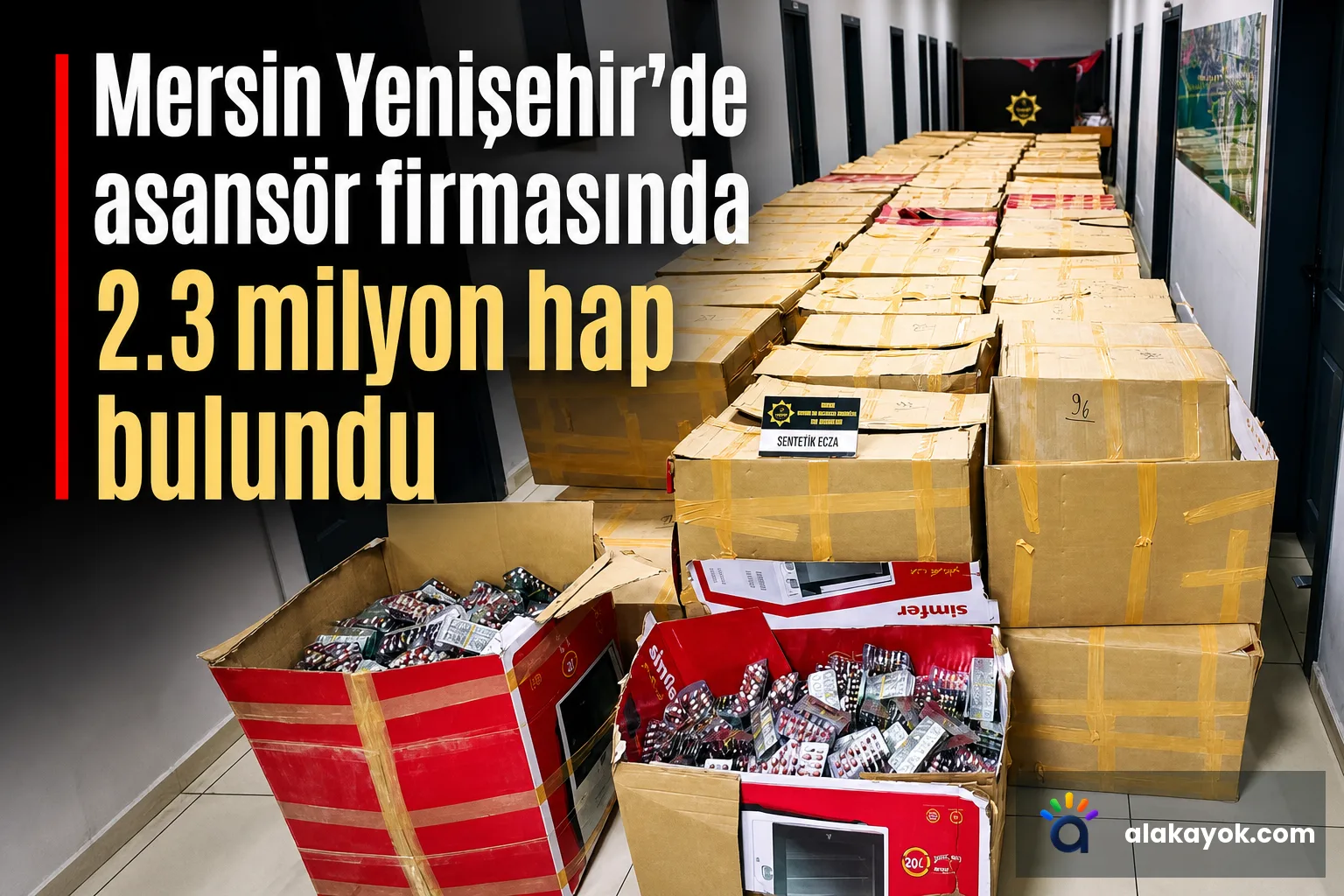 Mersin Yenişehir'de asansör firmasında 2.3 milyon hap bulundu
