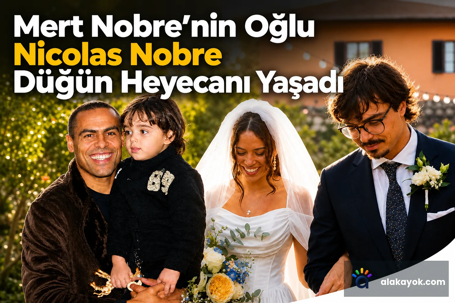Mert Nobre’nin Oğlu Nicolas Nobre Düğün Heyecanı Yaşadı