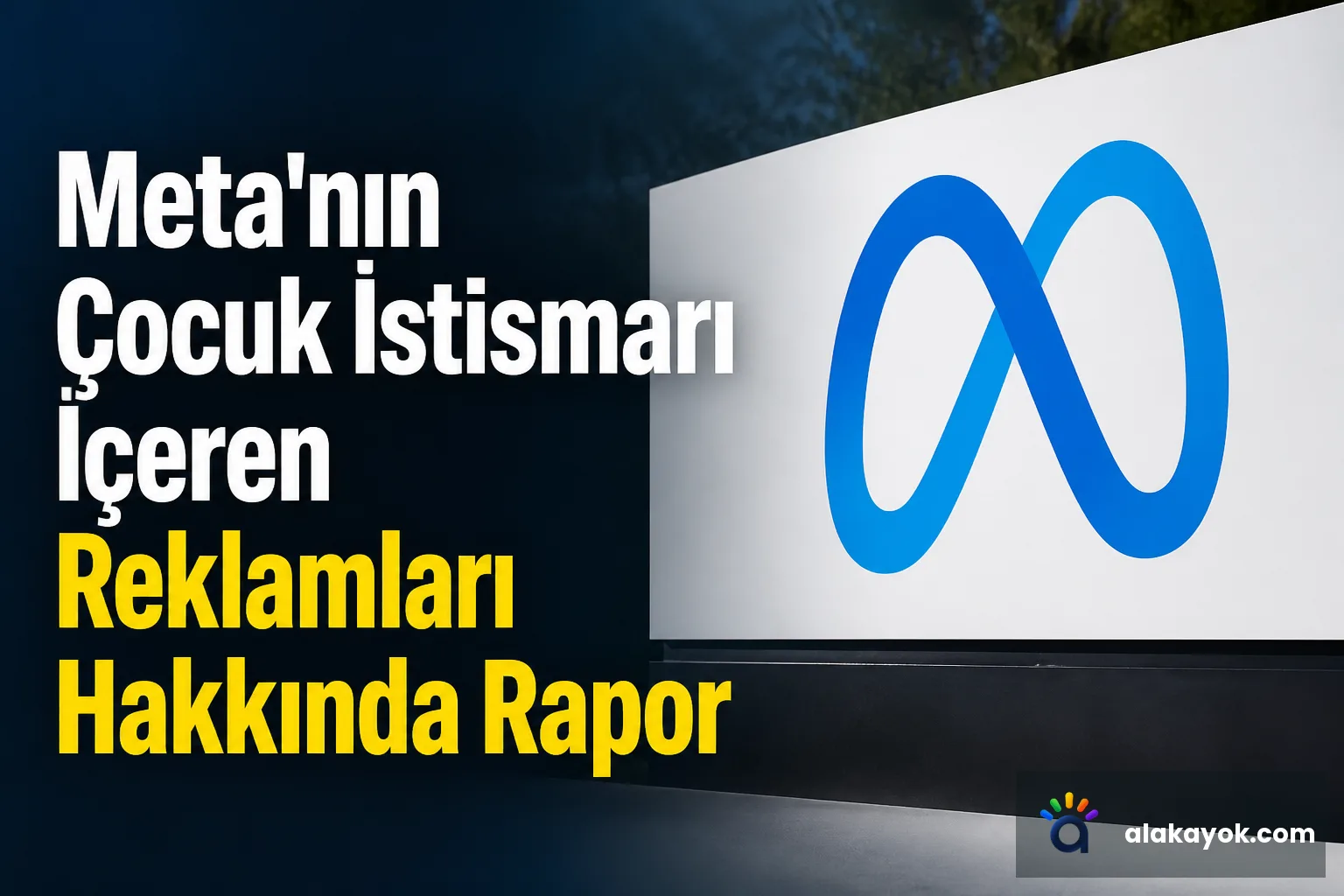 Meta'nın Çocuk İstismarı İçeren Reklamları Hakkında Rapor