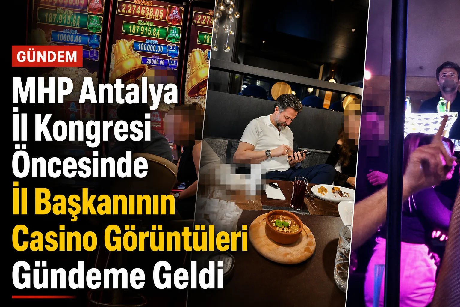 MHP Antalya İl Kongresi Öncesinde İl Başkanının Casino Görüntüleri Gündeme Geldi