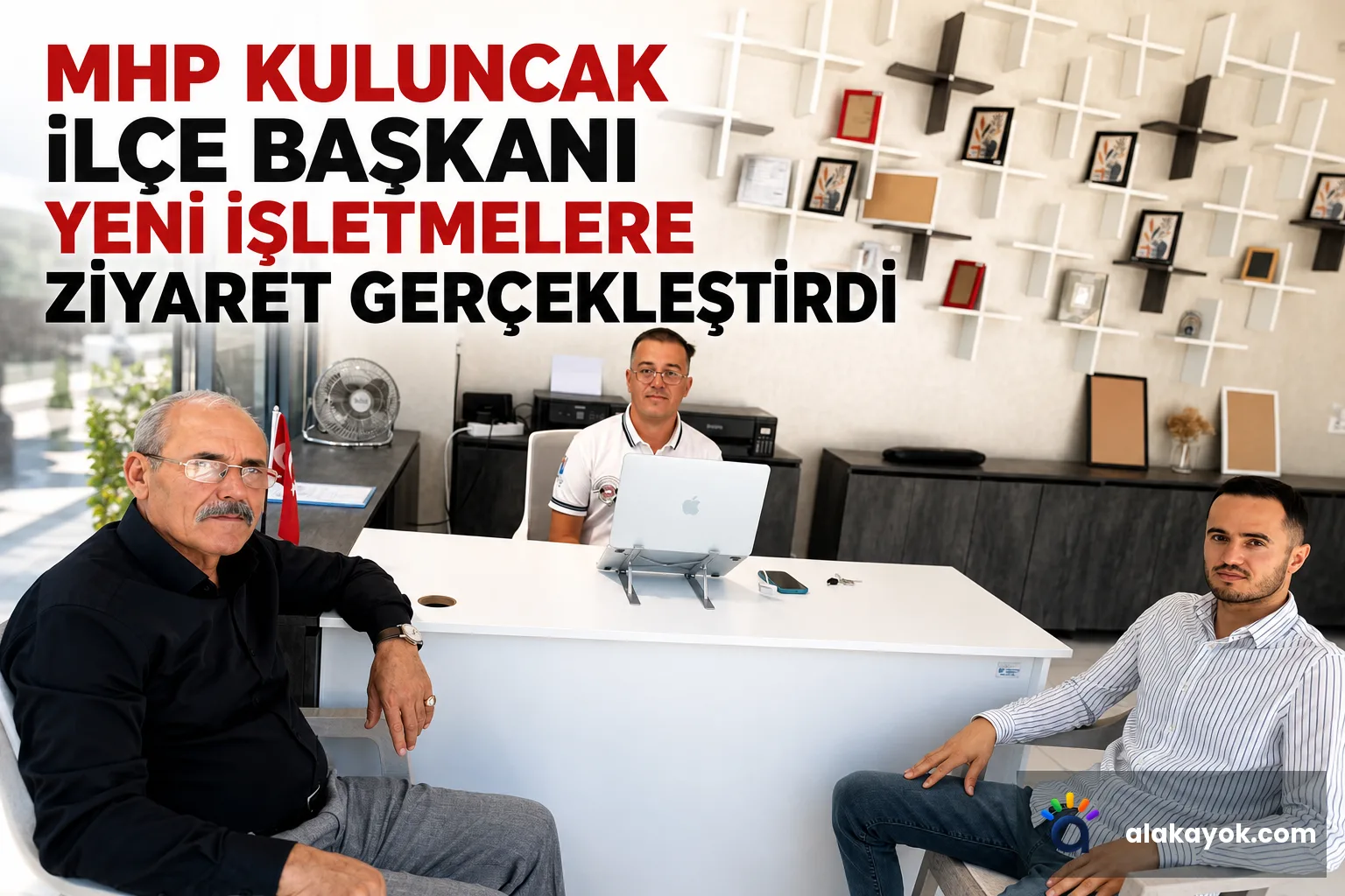 MHP Kuluncak İlçe Başkanı Yeni İşletmelere Ziyaret Gerçekleştirdi