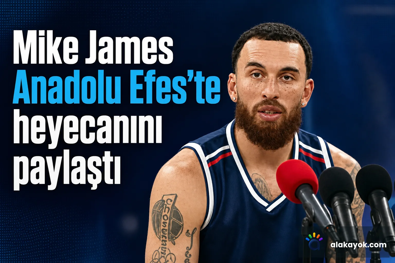 Mike James Anadolu Efes'te heyecanını paylaştı