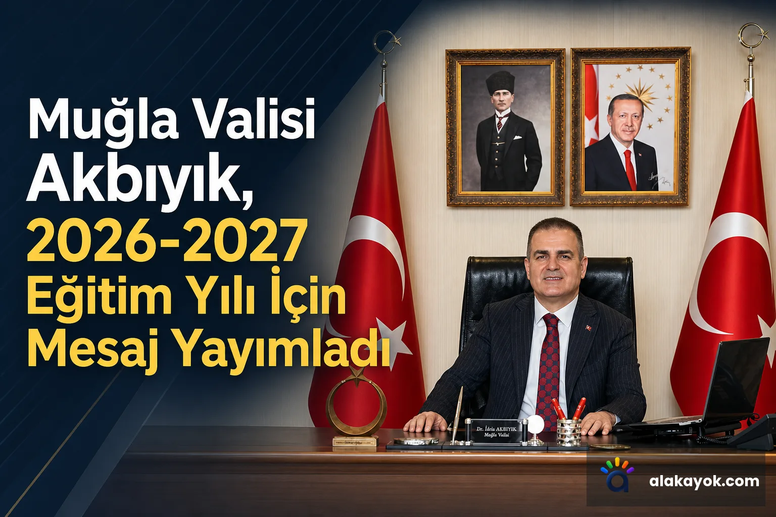 Muğla Valisi Akbıyık, 2026-2027 Eğitim Yılı İçin Mesaj Yayımladı