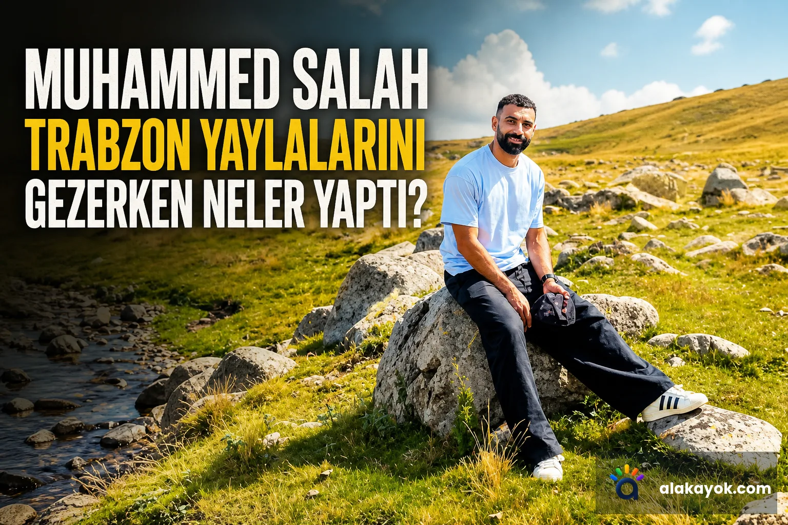 Muhammed Salah Trabzon Yaylalarını Gezerken Neler Yaptı?