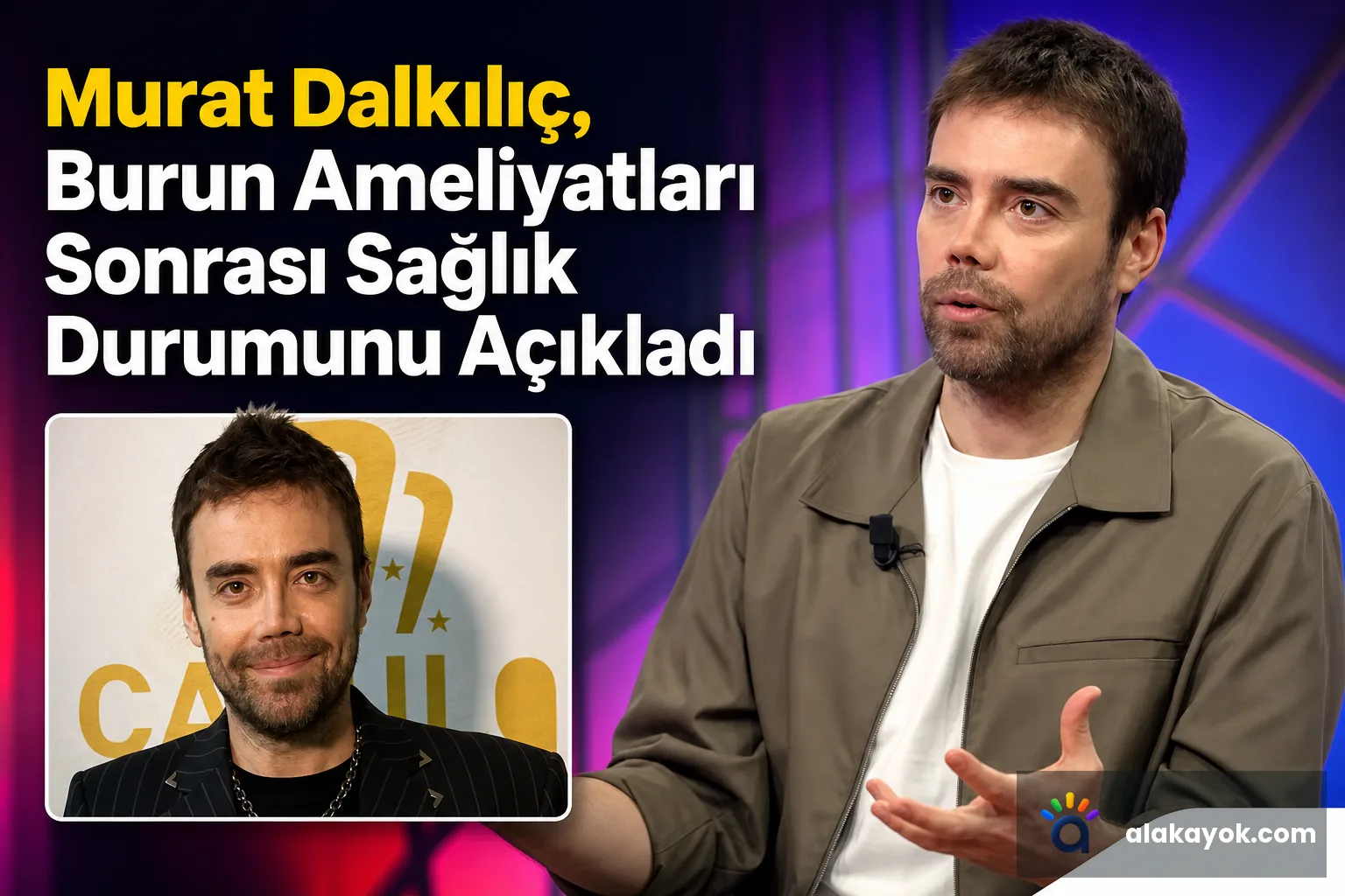 Murat Dalkılıç, Burun Ameliyatları Sonrası Sağlık Durumunu Açıkladı