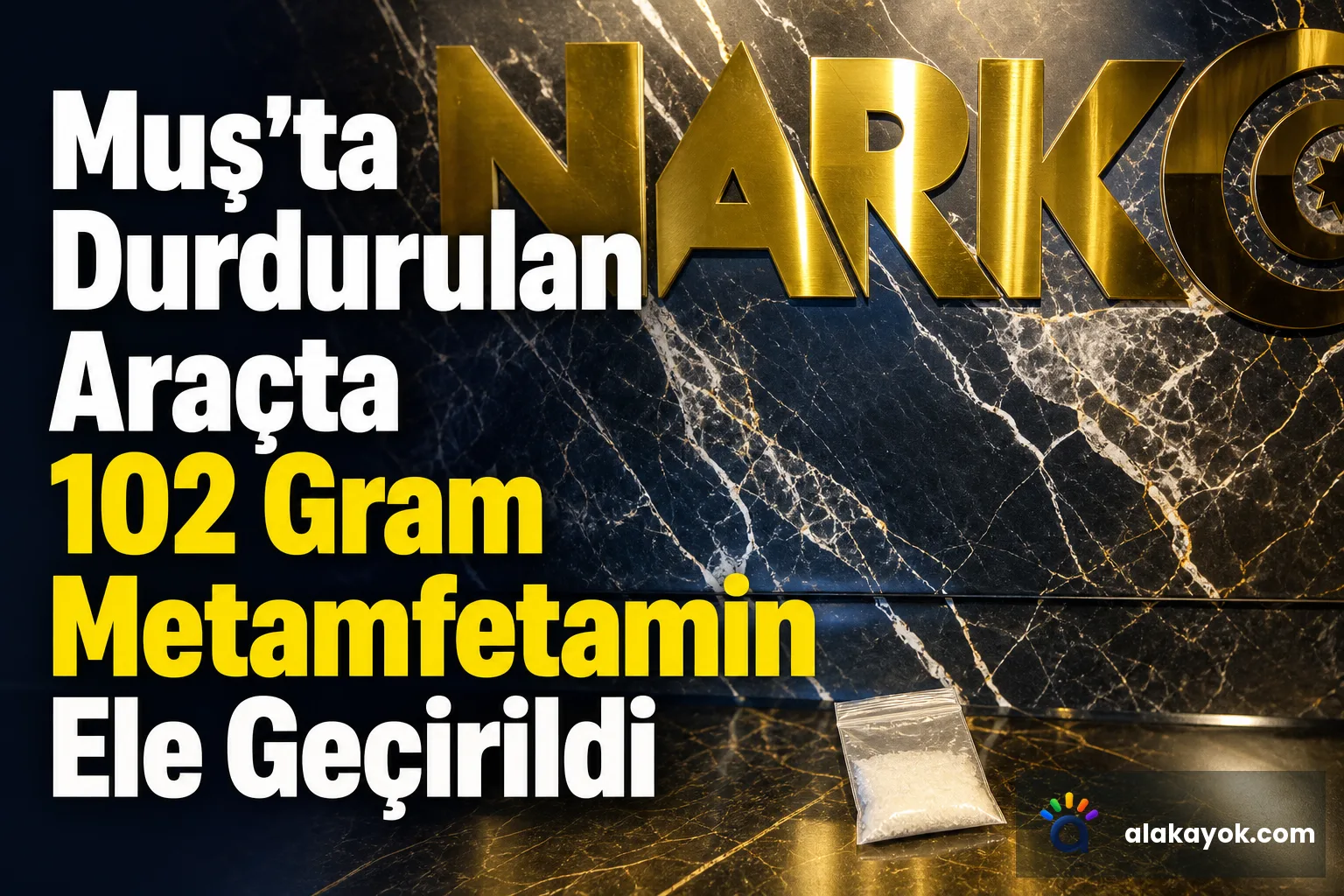 Muş'ta Durdurulan Araçta 102 Gram Metamfetamin Ele Geçirildi
