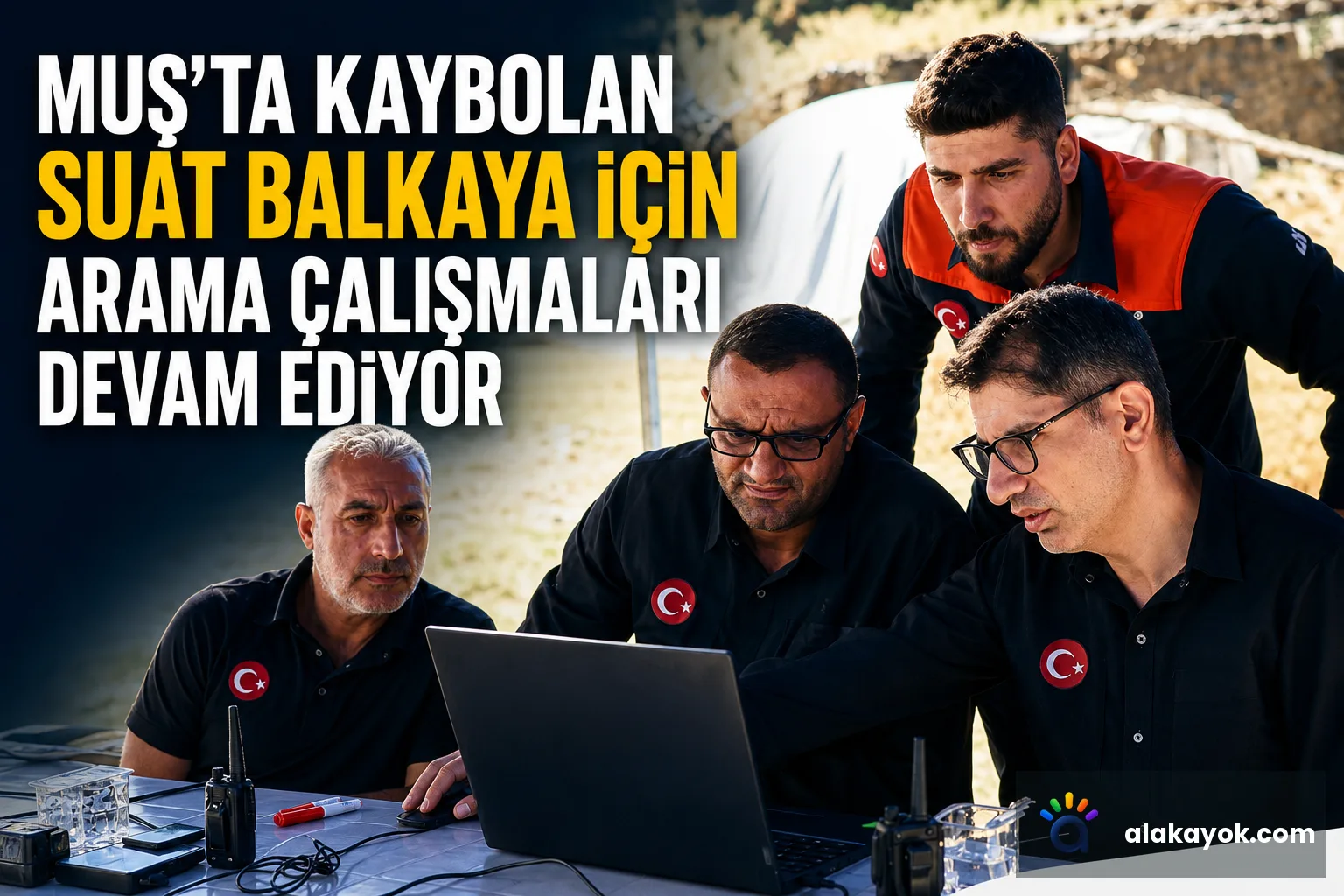 Muş'ta kaybolan Suat Balkaya için arama çalışmaları devam ediyor