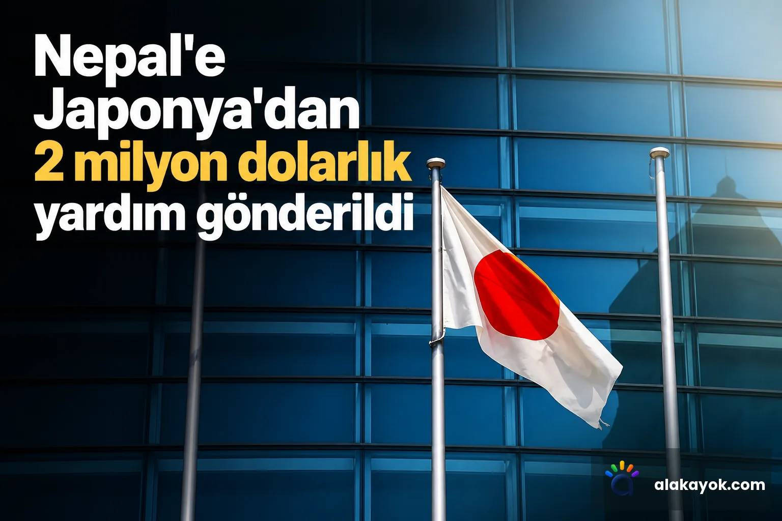 Nepal'e Japonya'dan 2 milyon dolarlık yardım gönderildi