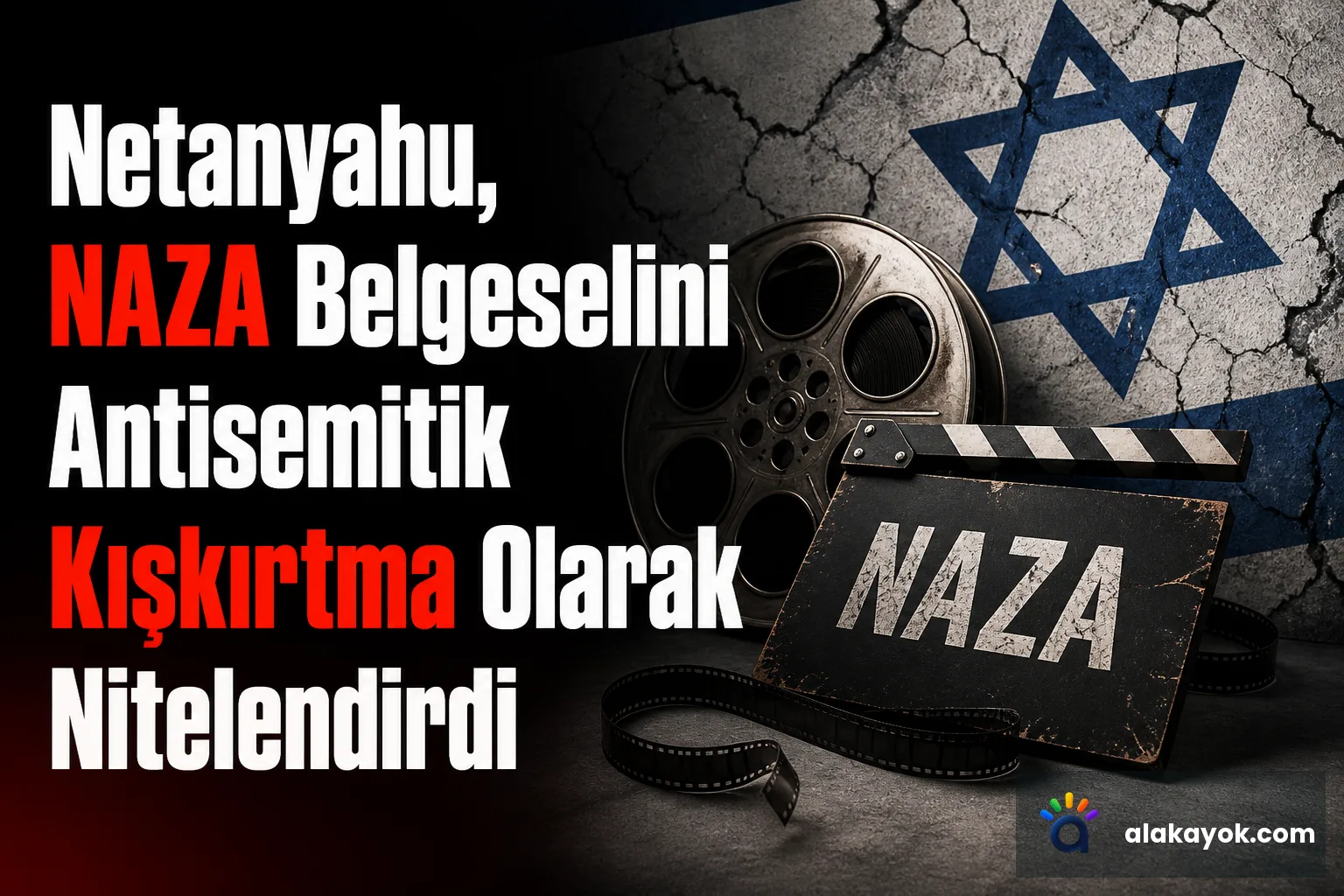 Netanyahu, NAZA Belgeselini Antisemitik Kışkırtma Olarak Nitelendirdi