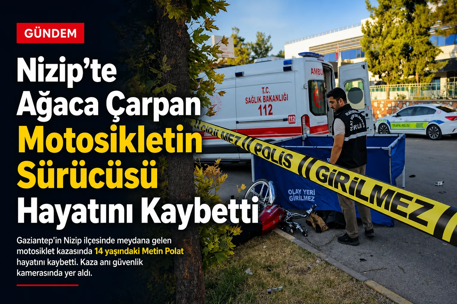 Nizip'te Ağaca Çarpan Motosikletin Sürücüsü Hayatını Kaybetti