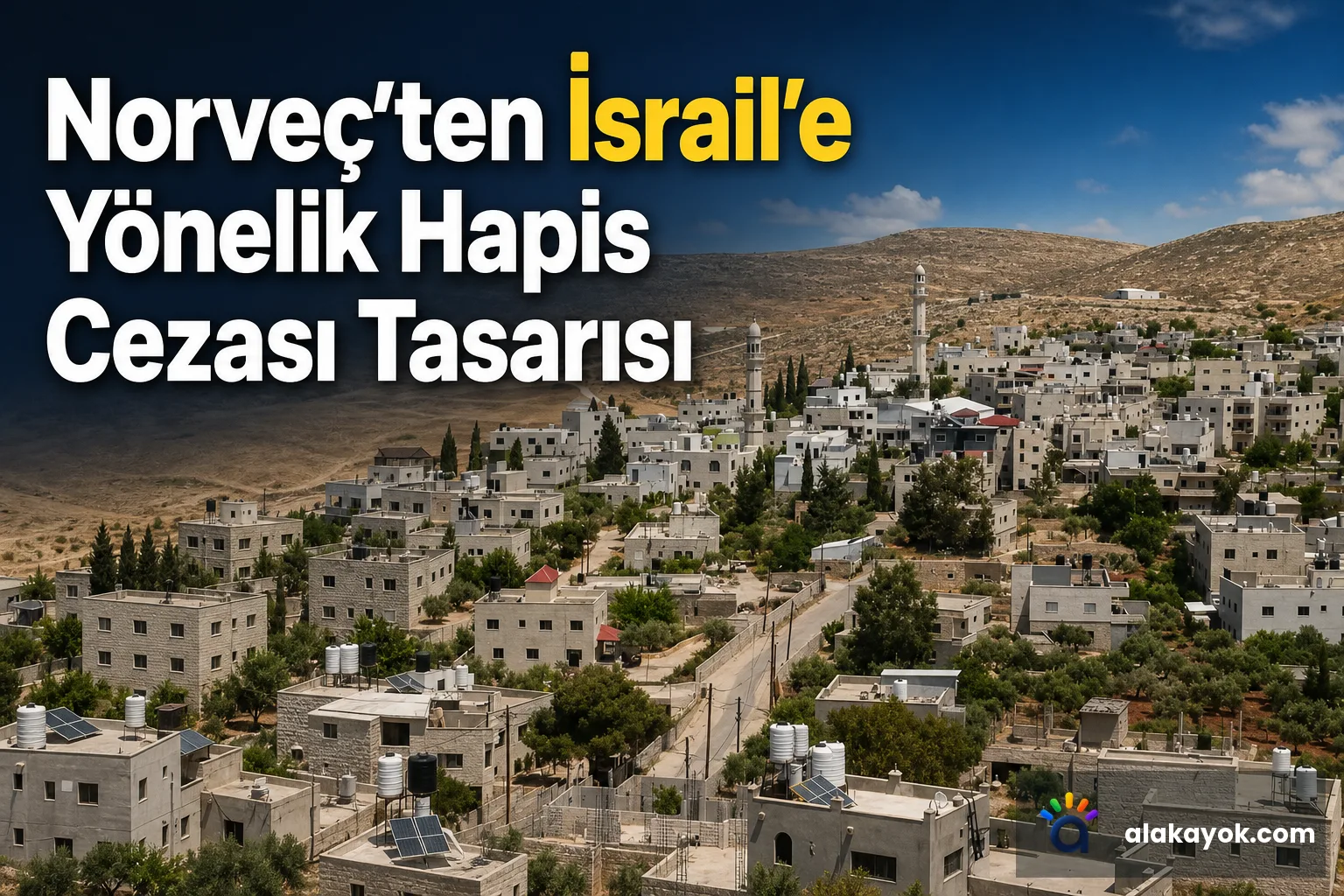 Norveç'ten İsrail'e Yönelik Hapis Cezası Tasarısı