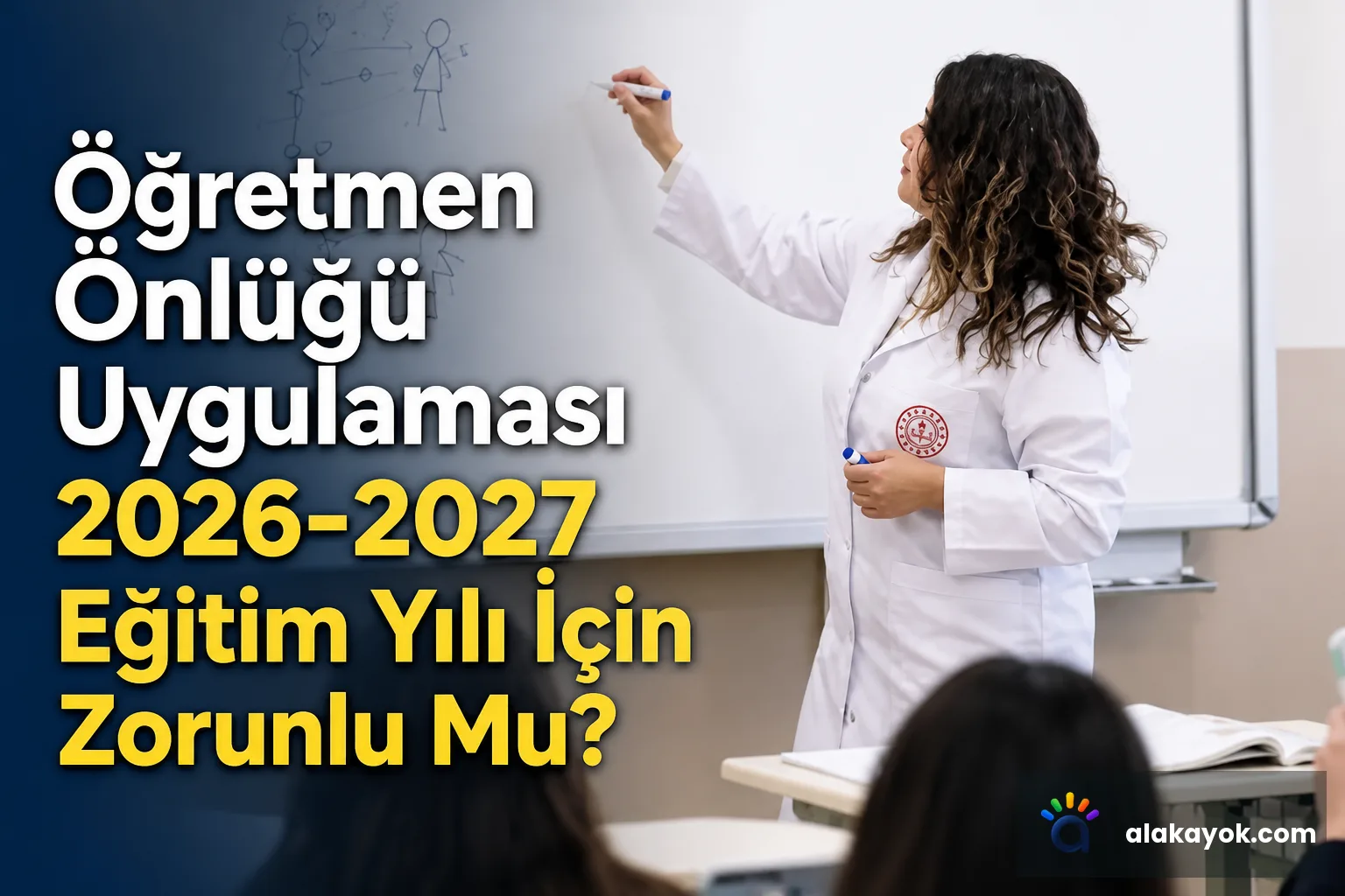 Öğretmen Önlüğü Uygulaması 2026-2027 Eğitim Yılı İçin Zorunlu Mu?