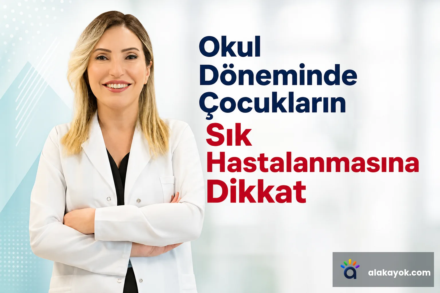 Okul Döneminde Çocukların Sık Hastalanmasına Dikkat