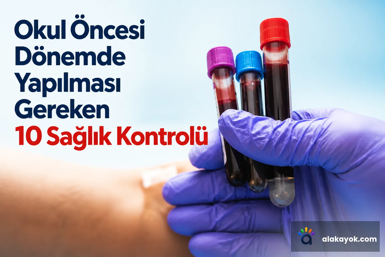 Okul Öncesi Dönemde Yapılması Gereken 10 Sağlık Kontrolü