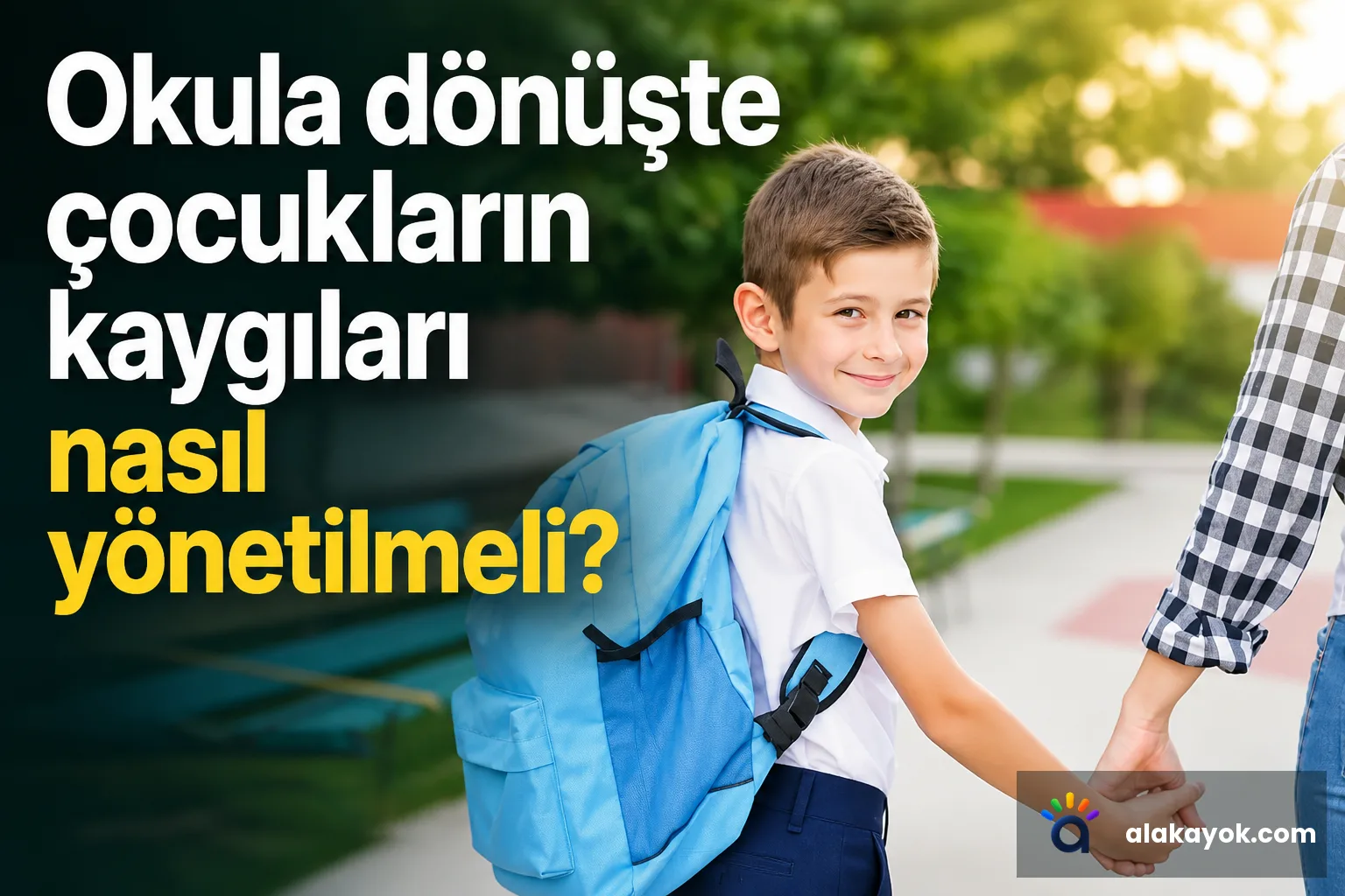 Okula dönüşte çocukların kaygıları nasıl yönetilmeli?