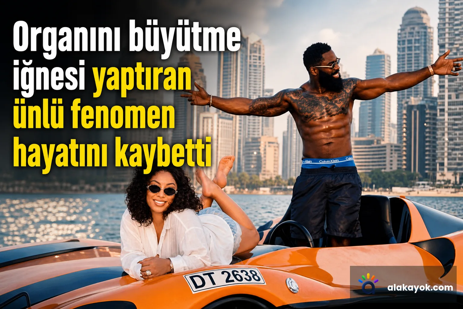 Organını büyütme iğnesi yaptıran ünlü fenomen hayatını kaybetti