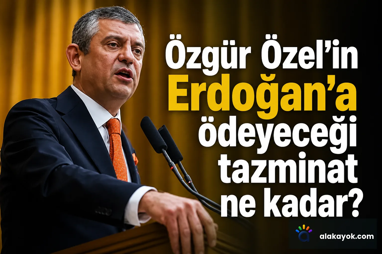 Özgür Özel'in Erdoğan'a ödeyeceği tazminat ne kadar?