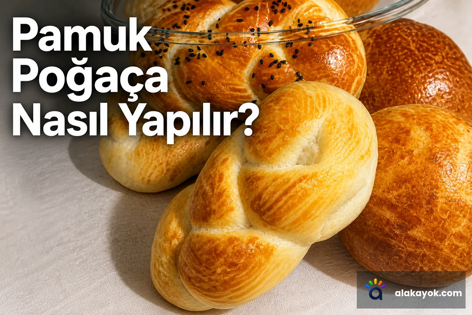 Pamuk Poğaça Nasıl Yapılır?