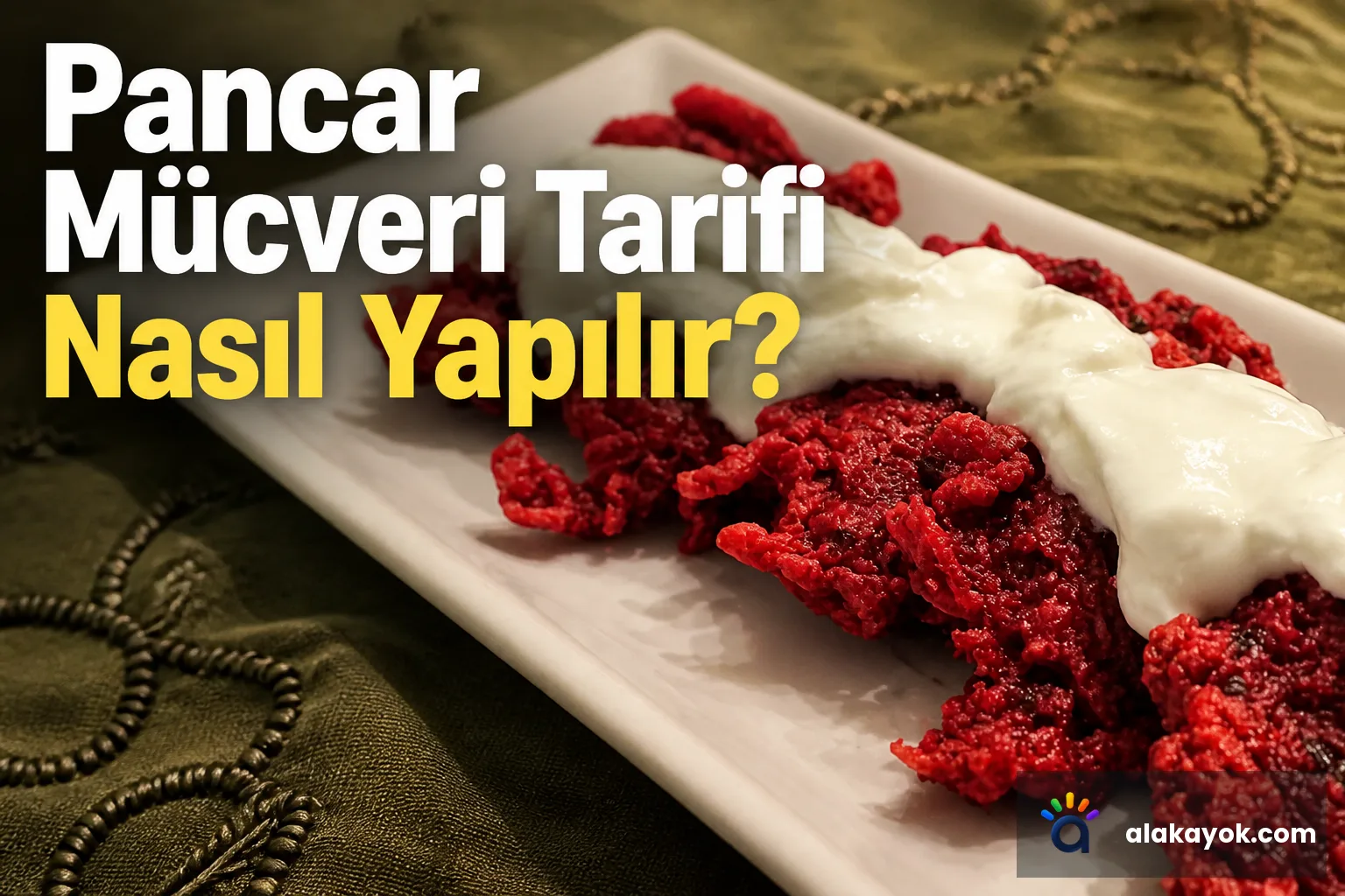 Pancar Mücveri Tarifi Nasıl Yapılır?