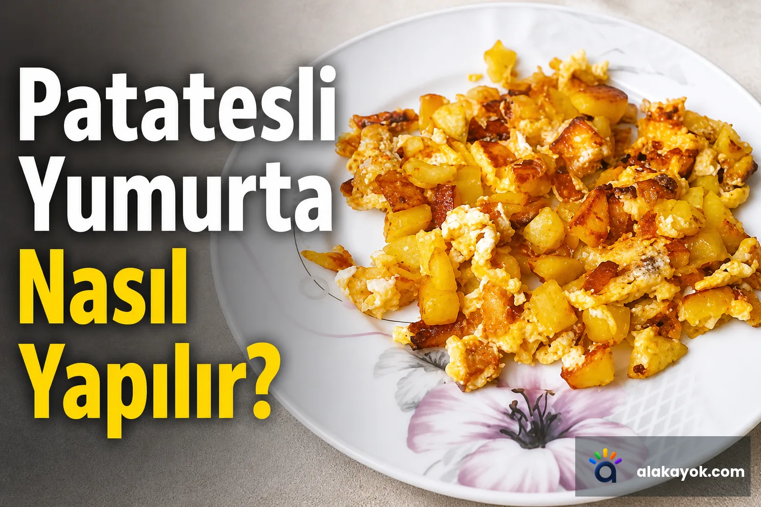 Patatesli Yumurta Nasıl Yapılır?