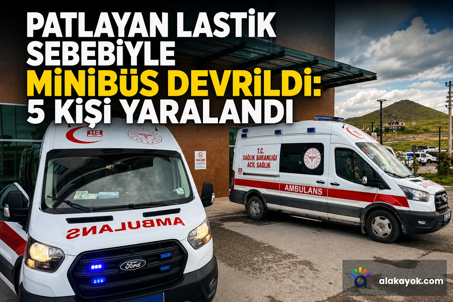 Patlayan Lastik Sebebiyle Minibüs Devrildi: 5 Kişi Yaralandı