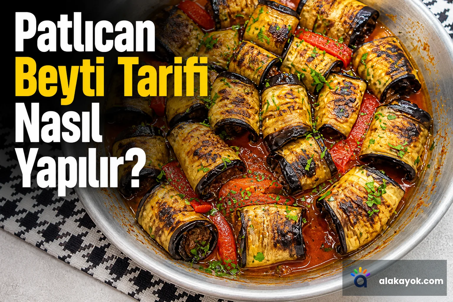 Patlıcan Beyti Tarifi Nasıl Yapılır?
