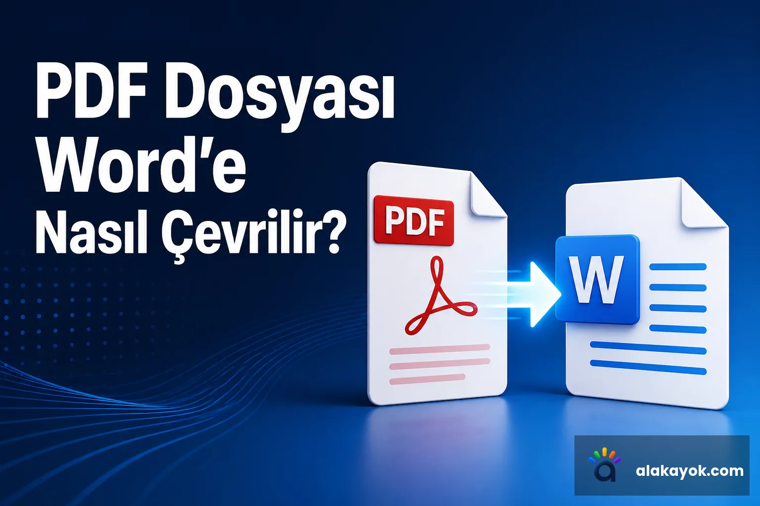 PDF Dosyası Word'e Nasıl Çevrilir?