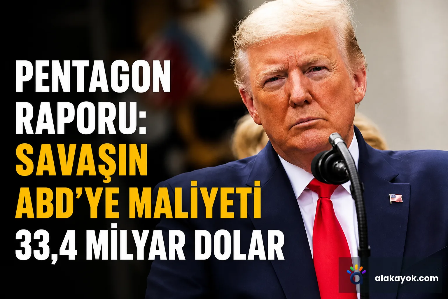 Pentagon Raporu: Savaşın ABD'ye Maliyeti 33,4 Milyar Dolar