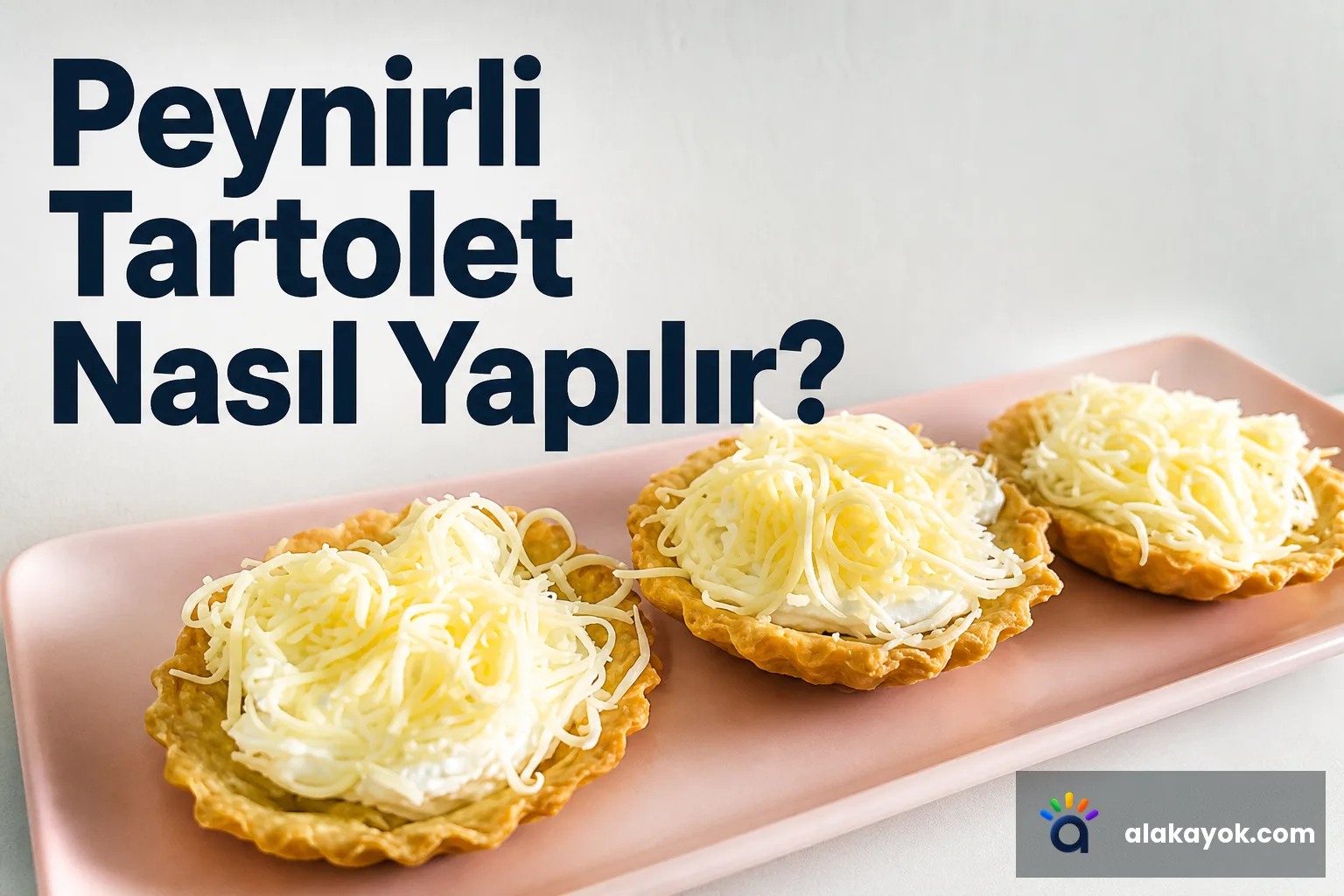 Peynirli Tartolet Nasıl Yapılır?