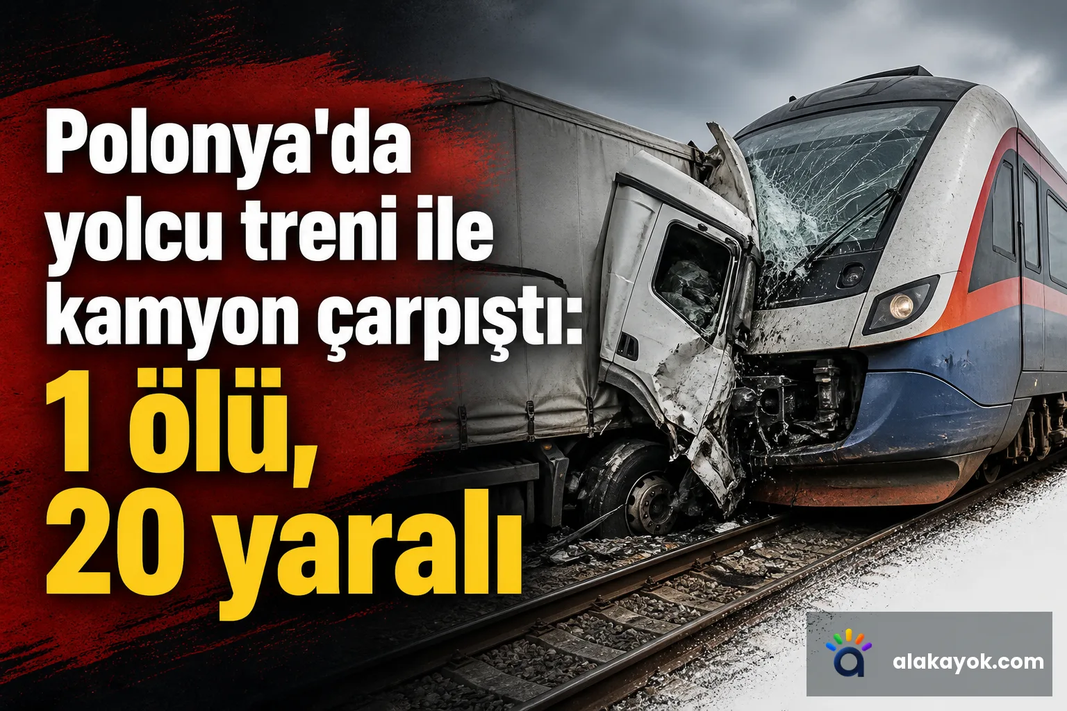 Polonya'da yolcu treni ile kamyon çarpıştı: 1 ölü, 20 yaralı