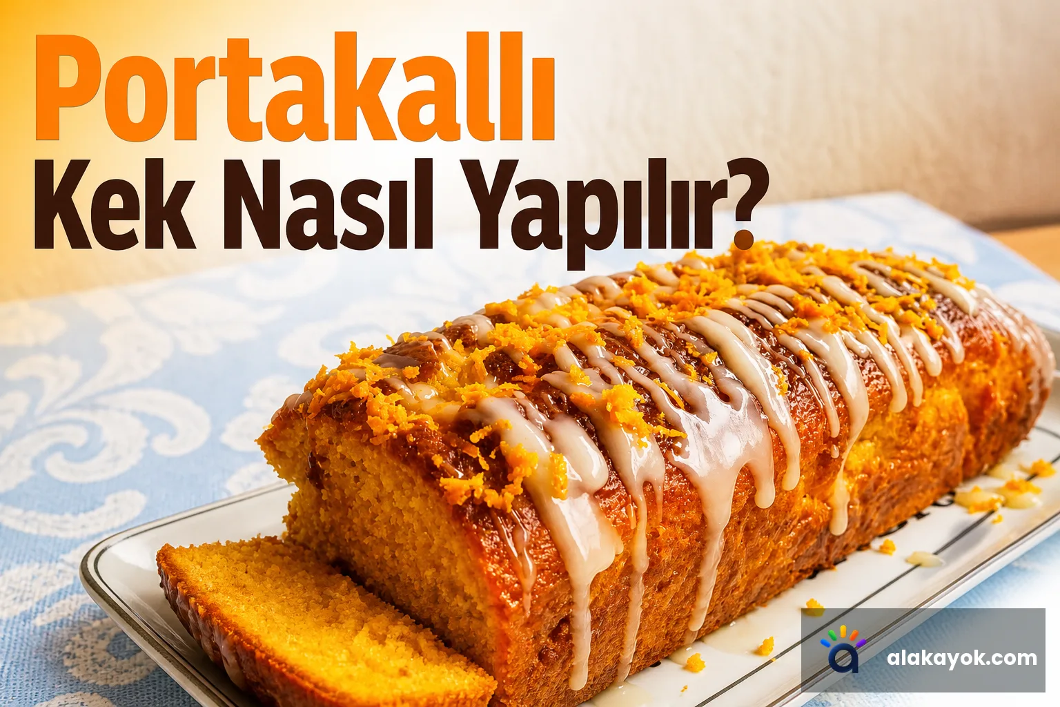 Portakallı Kek Nasıl Yapılır?
