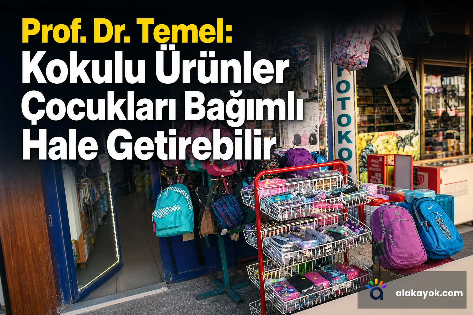 Prof. Dr. Temel: Kokulu Ürünler Çocukları Bağımlı Hale Getirebilir