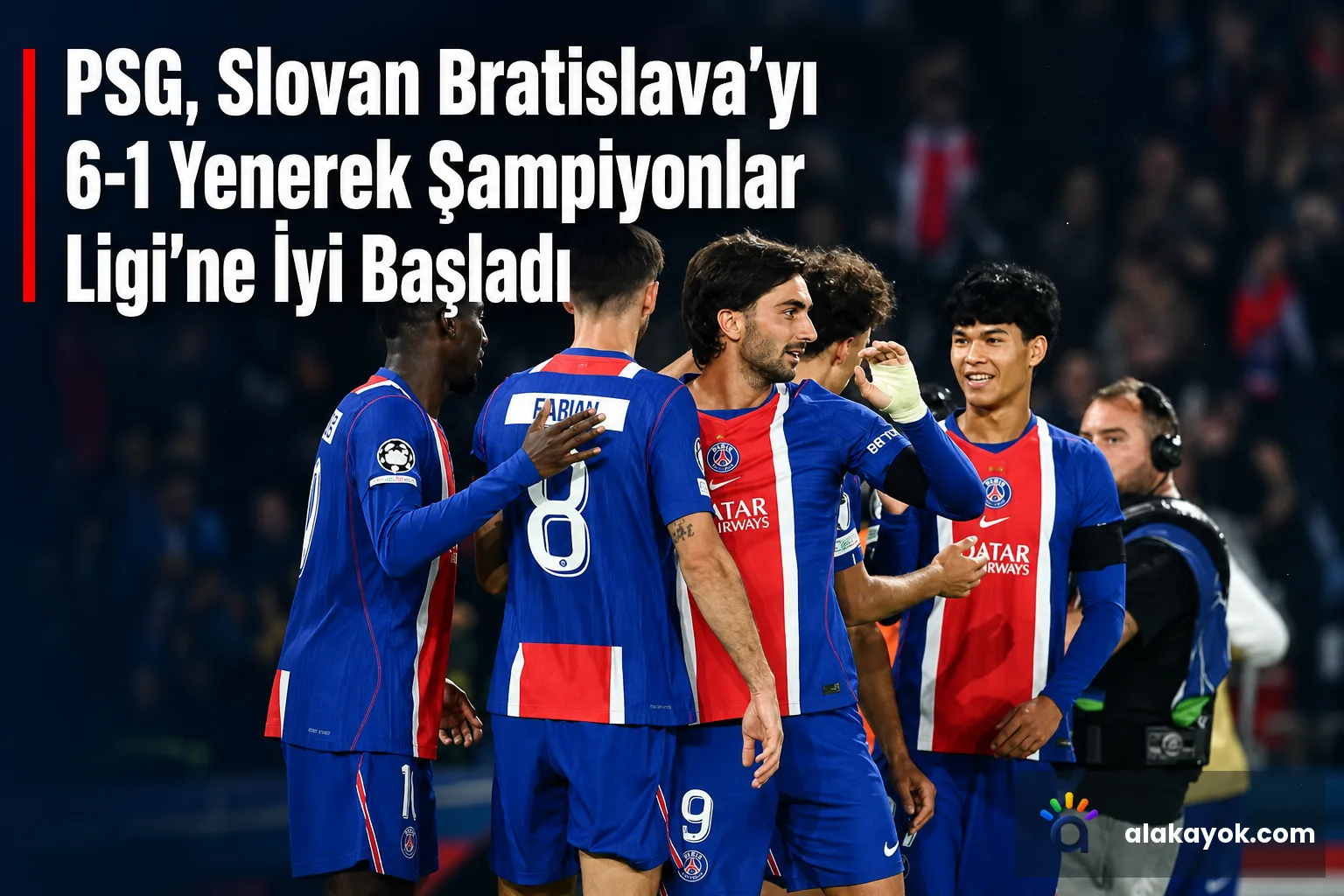 PSG, Slovan Bratislava'yı 6-1 Yenerek Şampiyonlar Ligi'ne İyi Başladı