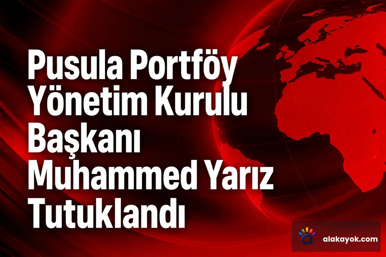 Pusula Portföy Yönetim Kurulu Başkanı Muhammed Yarız Tutuklandı